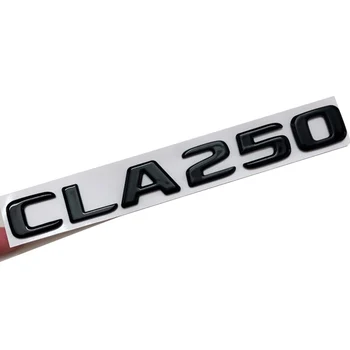 3D ABS Глянцевые черные автомобильные буквы Значок заднего багажника CLA250 4MATIC Эмблема Логотип Наклейка Для Mercedes CLA 250 C118 W117 Аксессуары