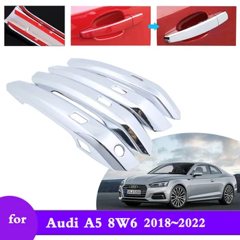 Роскошная хромированная крышка наружной дверной ручки для Audi A5 8W6 2018 2019 2020 2021 2022 Наклейки на аксессуары для защиты автомобиля