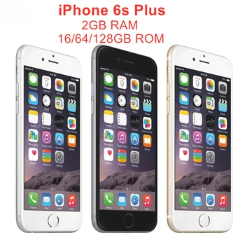 Apple iPhone 6S Plus 5,5-дюймовый оригинальный разблокированный 2 ГБ ОЗУ 16 ГБ / 64 ГБ / 128 ГБ ПЗУ Двухъядерный 12-мегапиксельный 4G LTE IOS A9 Смартфон