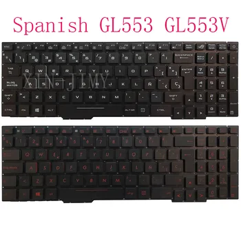 Испанская клавиатура с подсветкой для ASUS GL553 GL553V GL553VW ZX553VD ZX53V ZX73 FX553VD FX53VD FX753VD FZ53V GL753 GL753V GL753VE RGB
